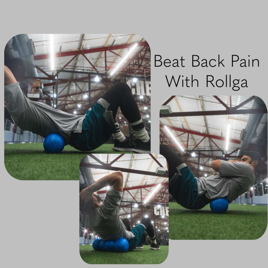 Rollga to the Rescue: How Self-Massage Can Ease Low Back Pain