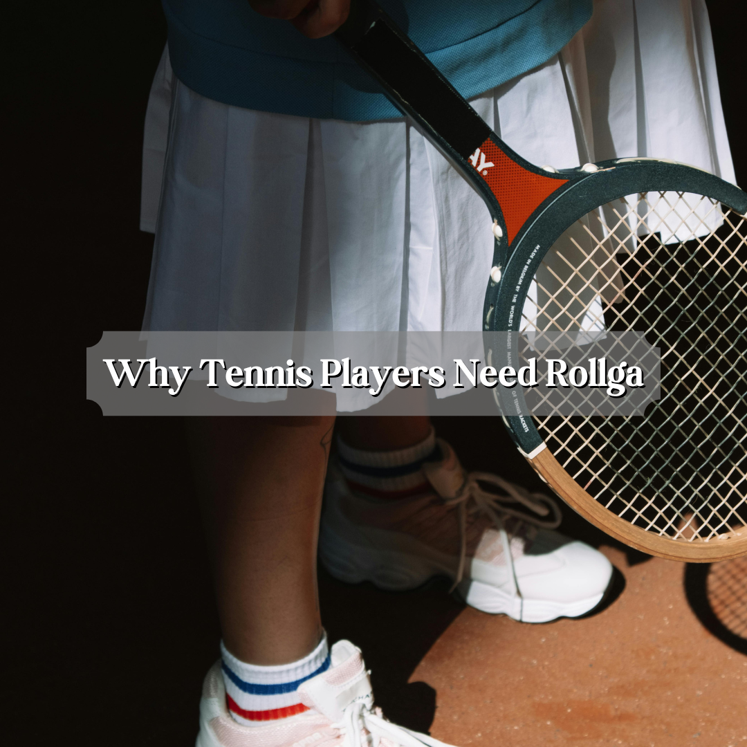 Wimbledon Recovery Essential: Why Tennis Players Need Rollga