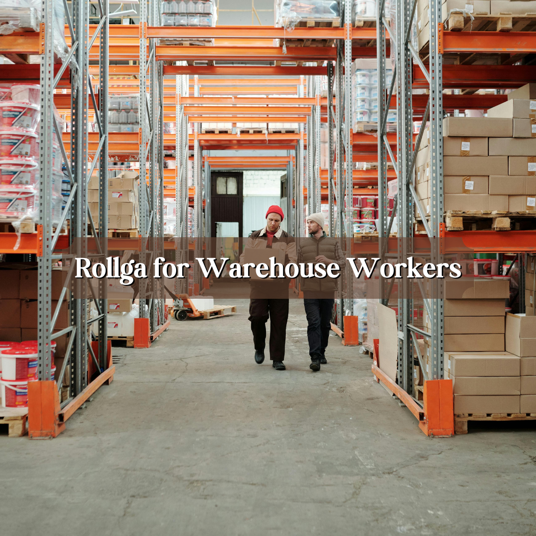 Rollga for Warehouse Workers: Reducing Strain from Heavy Lifting