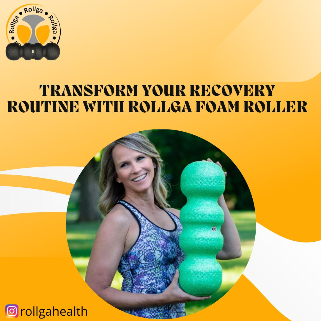 Transformative Foam Roller Exercises