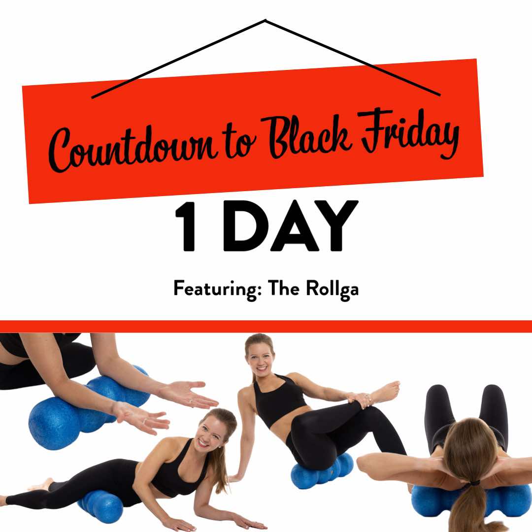 1 Day Until Black Friday - The Ultimate Self-Care Gift: Rollga Foam Roller