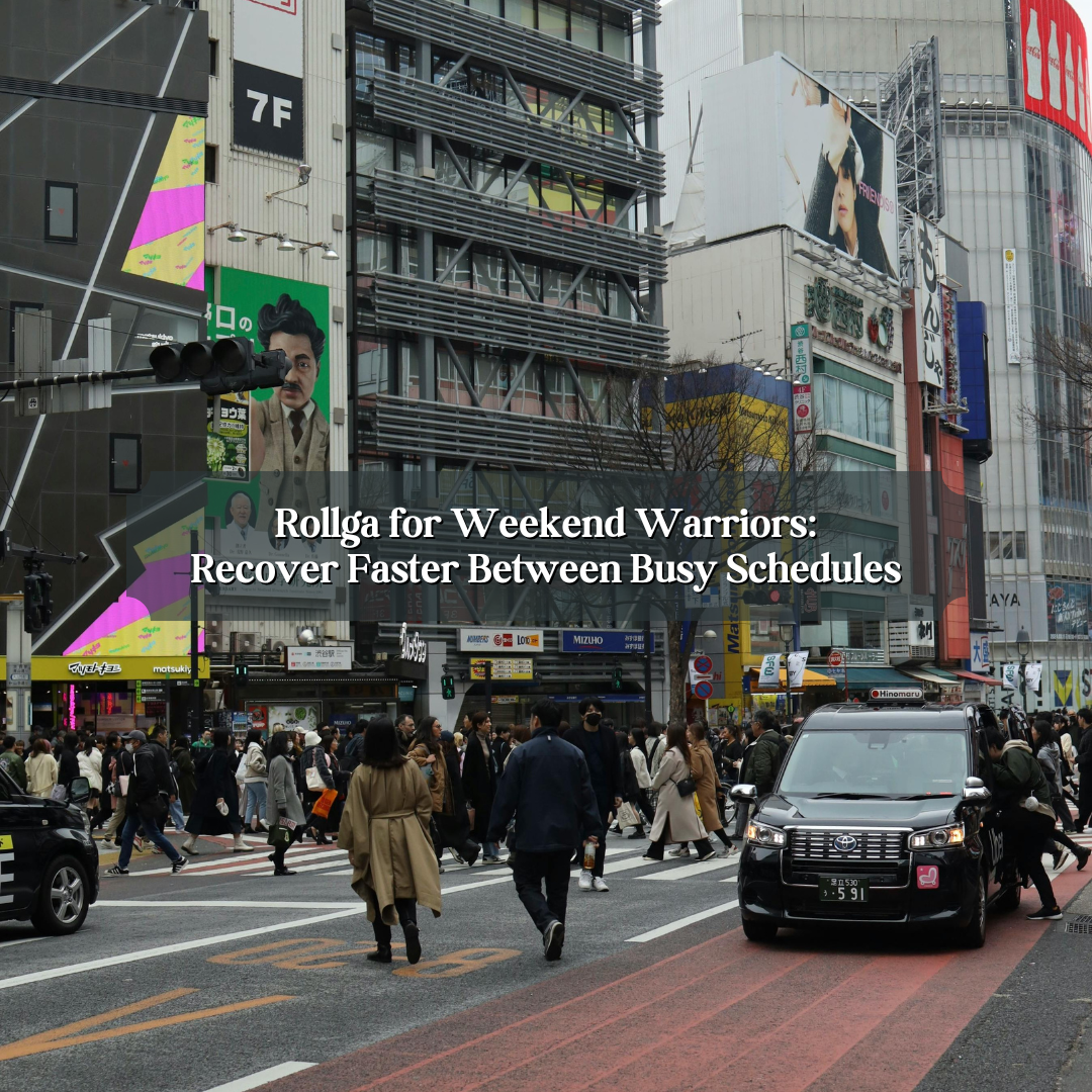 Rollga for Weekend Warriors: Recover Faster Between Busy Schedules