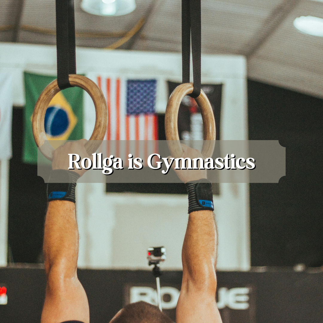 Rollga is Gymnastics – Flexibility Meets Strength