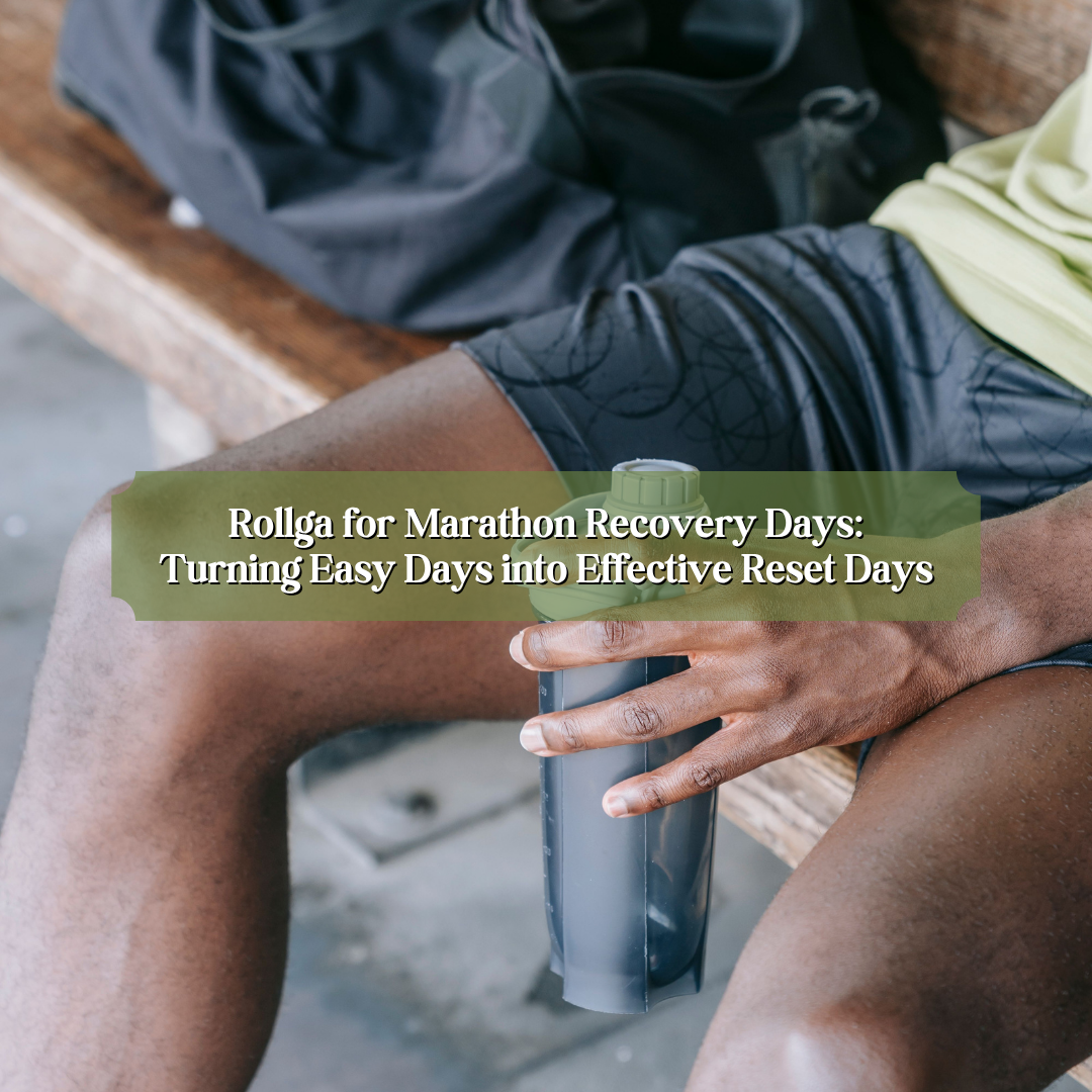 Rollga for Marathon Recovery Days: Turning Easy Days into Effective Reset Days
