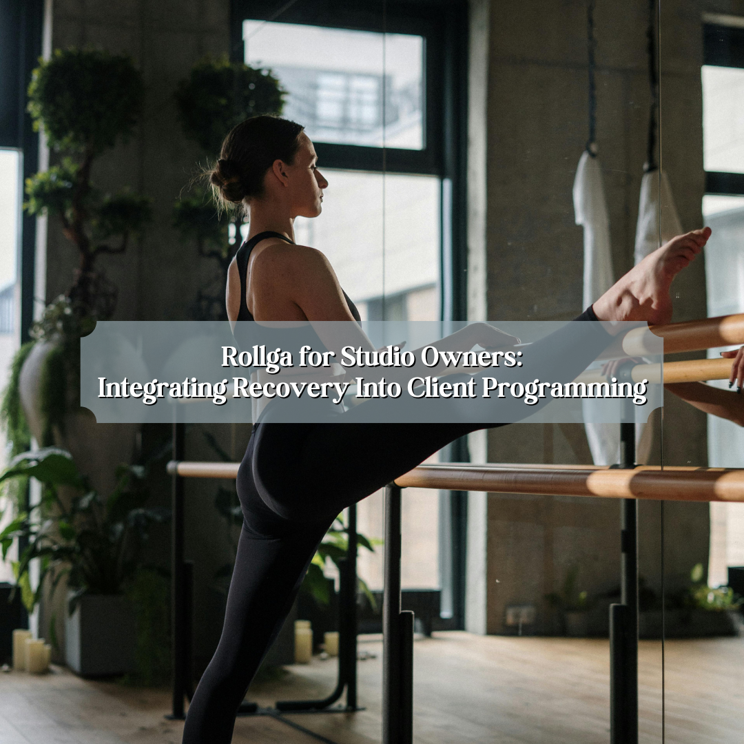 Rollga for Studio Owners: Integrating Recovery Into Client Programming