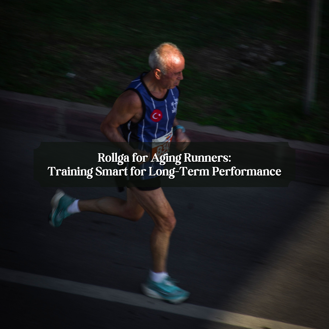 Rollga for Aging Runners: Training Smart for Long-Term Performance