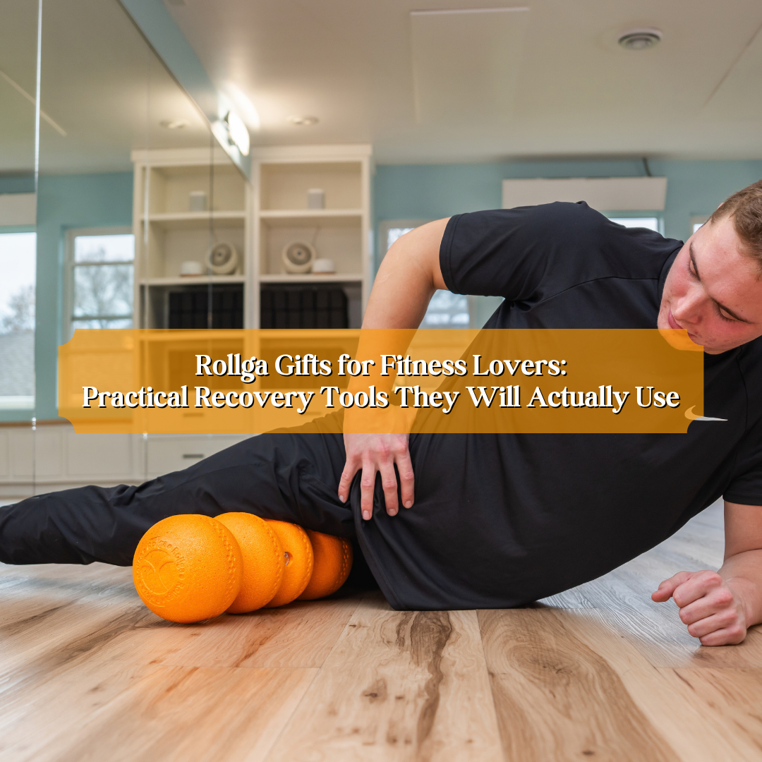 Rollga Gifts for Fitness Lovers: Practical Recovery Tools They Will Actually Use