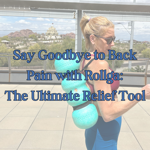 Say Goodbye to Back Pain with Rollga: The Ultimate Relief Tool