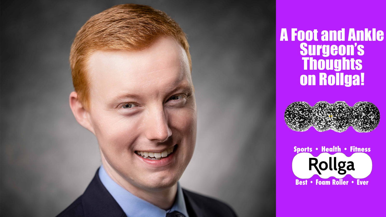 A Foot and Ankle Surgeon’s Thoughts on Rollga!